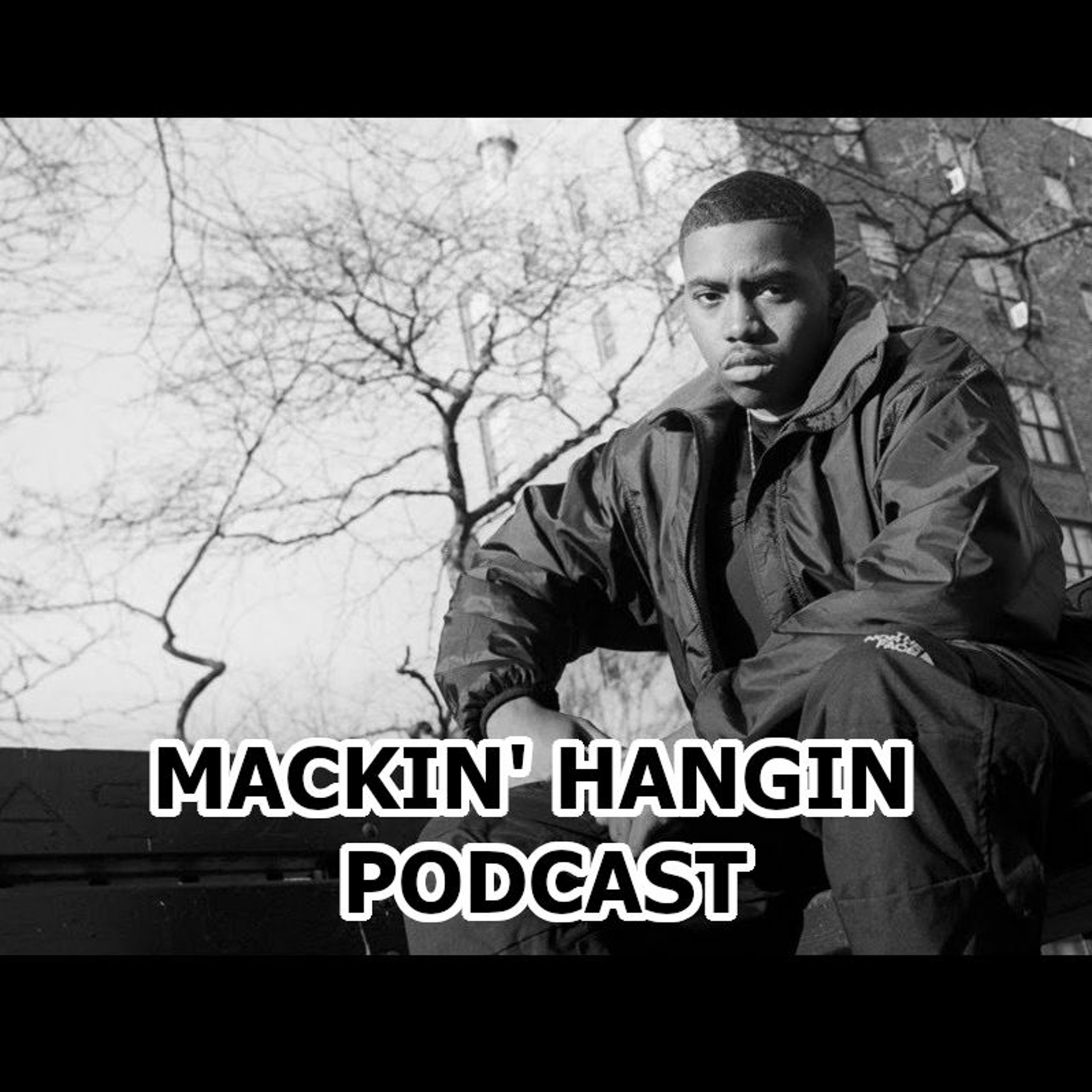 Mackin\' Hangin Podcast