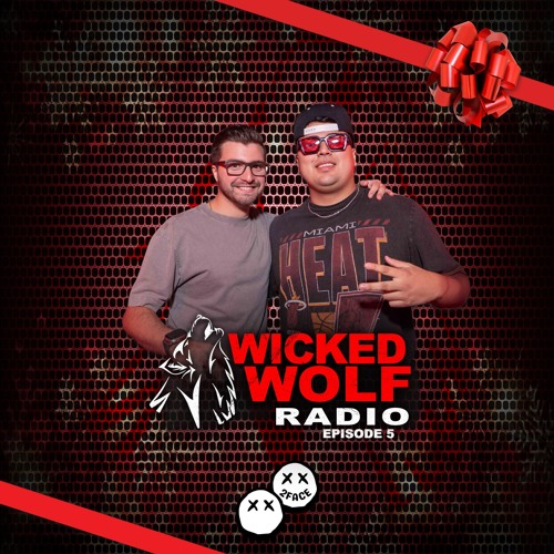 Wicked Wolf Radio [EP05 - 2FACE]