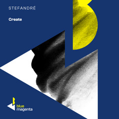Stefandré - Create (Club Mix)