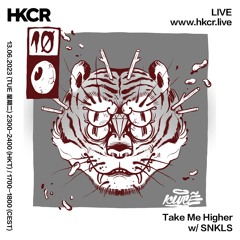 Take Me Higher w/ SNKLS - 13/06/2023