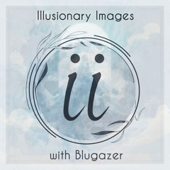 Illusionary Images 131 (Oct 2022)