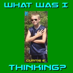 What Was I Thinking? (Censored)