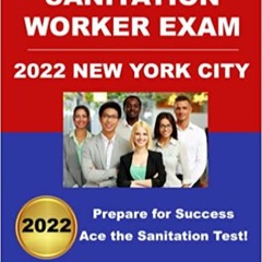Download⚡️[PDF]❤️ Sanitation Worker Exam 2022 New York City: Prepare for Success! Online Book