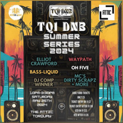TQ1 DNB SUMMER SERIES 2024-DJ COMP ENTRY-DISSOCIATE DNB