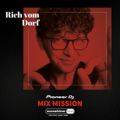 Rich Vom Dorf - Sunshine Live Pioneer Mix Mission 2021