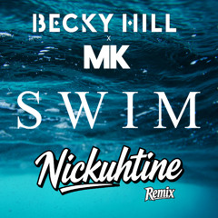 Swim (Nickuhtine Remix)
