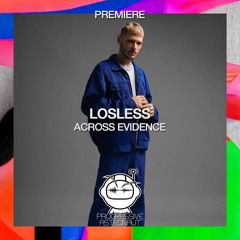 PREMIERE: Losless - Across Evidence (Original Mix) [Amaeo]