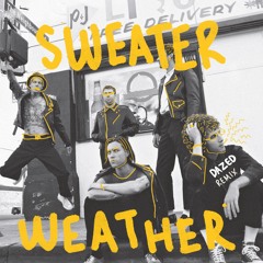The Neighbourhood - Sweater Weather (Dazed Remix)