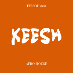 EPISOD.909 AFRO HOUSE