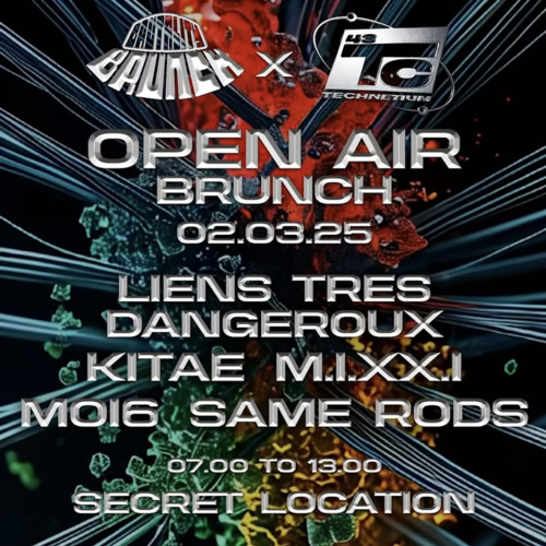 Liens Très Dangereux / After Technetium X Brutality Brunch / CIENAGA DJ SET