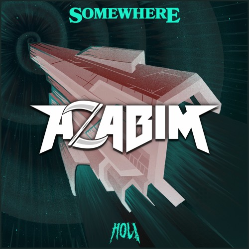 HOL! - Somewhere (AZABIM Edit) [Free Download]