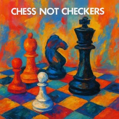 chess not checkers (ft. Sideshow Bleuzi) (prod. dmntxo)