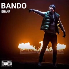 Einár - Bando. ny version finns kolla profil