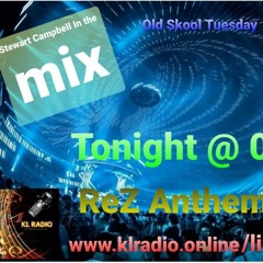 KL RADIO Mix. ReZ anthems. 14-04-21