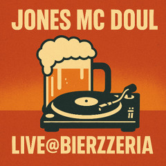 DJ Jones Mc Doul - Live@Bierzzeria (2x50th Birthday) 28.06.2025