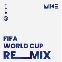 Fifa World Cup Remix | Tukoh Taka & Arhbo ( DJ MIKE MASSAD ).mp3