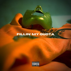 Fillin My Quota - James Moss Jr.