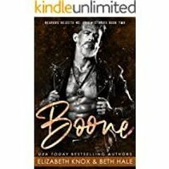<Download> Boone (Reapers Rejects MC: Origin Stories Book 2)