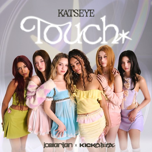 Stream KATSEYE - Touch (Jomarijan X KICKCHEEZE Hardstyle