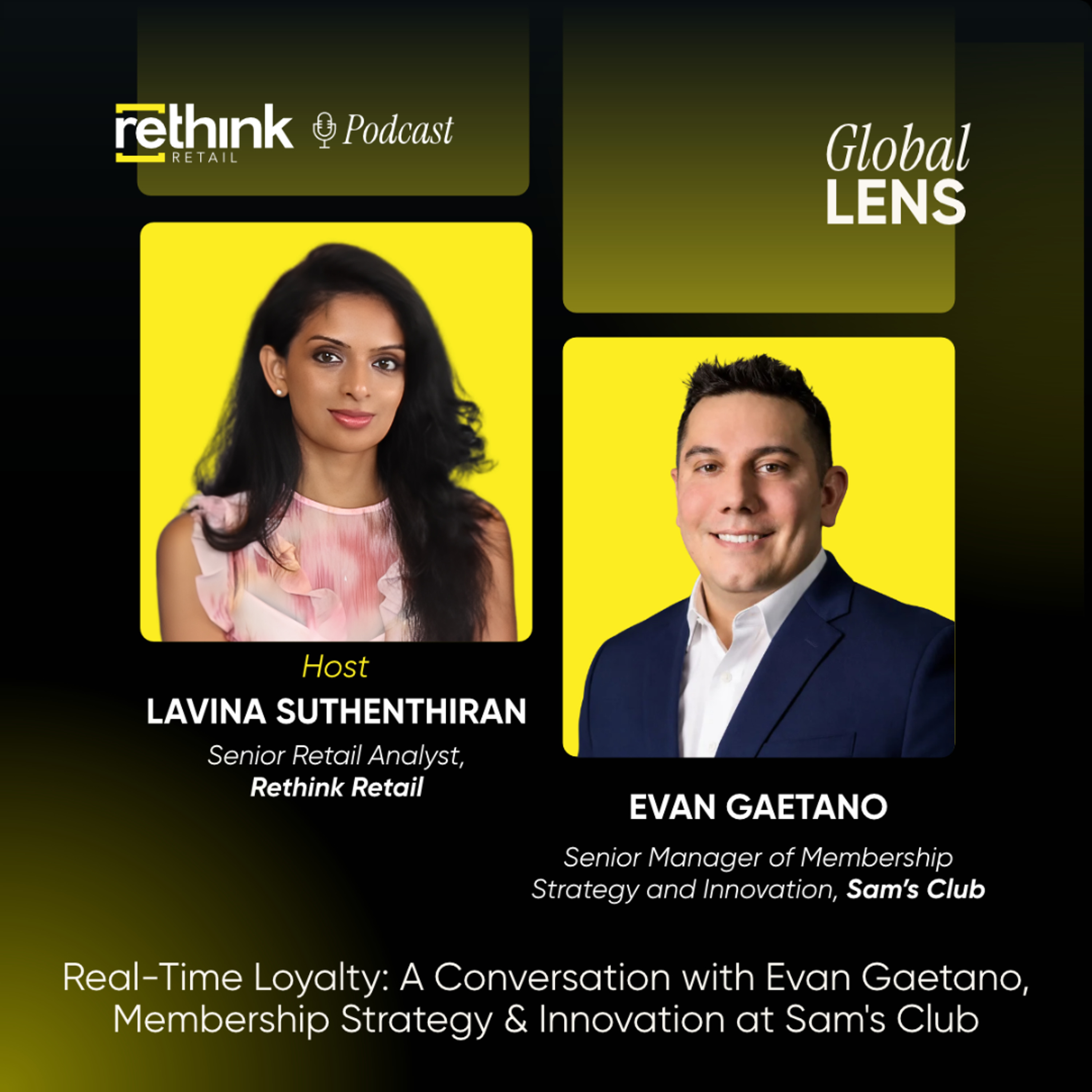 Real-Time Loyalty: A Conversation with Evan Gaetano, Membership Strategy & Innovation at Sam's Club