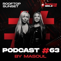 Podcast 63 For Prosto Radio 105.3 Fm , Rooftop Sunset Radio Show