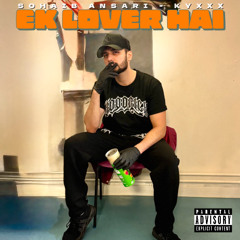 Ek Lover Hai - KYXXX