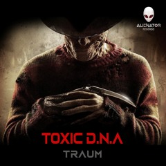 Toxic D.N.A - Traum (Original Mix) Free DL