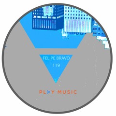 Felipe Bravo - Play Music 119