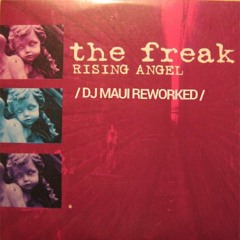 The  Freak - Rising Angel (DJ Maui Reworked 2022)