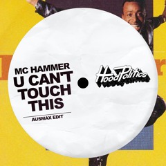 MC Hammer - U Can't Touch This (AUSMAX Edit)