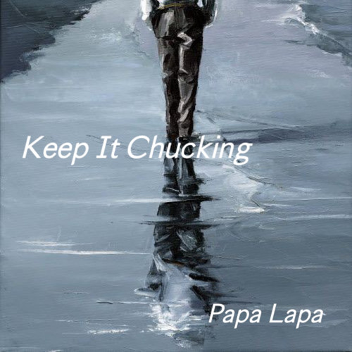 Keep It Chucking X Papa Lapa