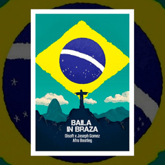 FreenzyMusic - Baila in Braza - Disoft & Joseph Gomx (Afrobootleg)