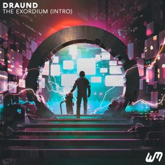 Draund - The Exordium (Intro)