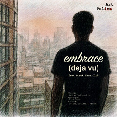 Embrace (Deja Vu)