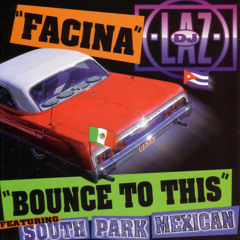 Bounce To This (feat. South Park Mexican)