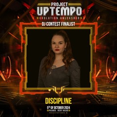 Discipl!ne | DJ Contest Finalist 2024 - Project Uptempo Evolution Unleashed