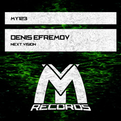Denis Efremov - Next Vision (Original Mix)