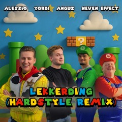 Alessio & Yordi - LEKKERDING (ANGUZ & Neven Effect Remix)