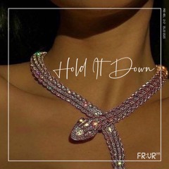 Hold It Down (prod. by Sean Starks)