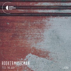 HOOKERMUSICMAN - Feel The Glu (Original Mix)