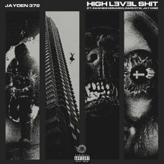 High Level Shit (ft. Rawhide, Raps OTW & Jay Kris)