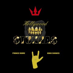 Hollywood Stunnas Feat. Prince Rome, King Shakes