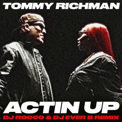 Tommy Richman & Sexyy Red - ACTIN UP (DJ ROCCO & DJ EVER B Remix) *CLICK BUY FOR FULL VERSION*