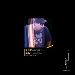 Special Guest BIGz - Montreal - Episode 016