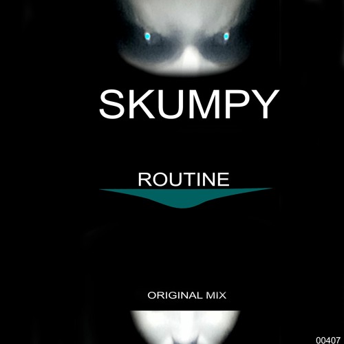 Skumpy - Routine (Original Mix)