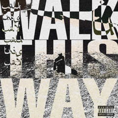 walk this way