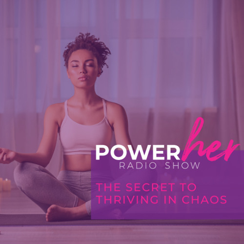 The Secret to Thriving in Chaos