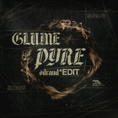 Glume - Pyre (odraud EDIT)
