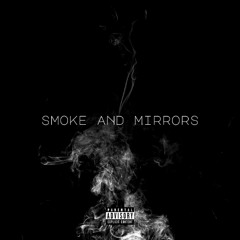 Smoke and Mirrors - JD