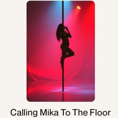 Calling Mika To The Floor.wav